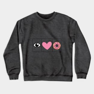 I love Doughnuts - Lovely T-Shirt Gift Crewneck Sweatshirt